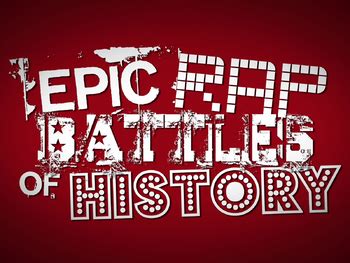 erb tropes|Epic Rap Battles of History Wiki .